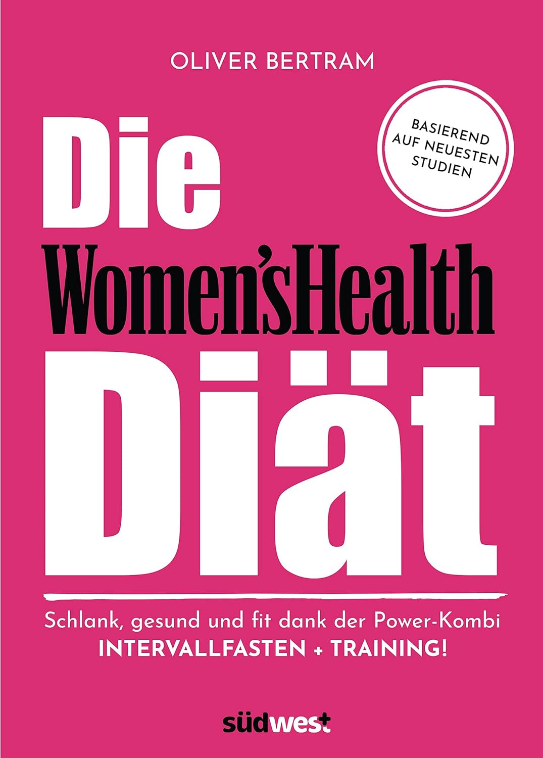 Die Women's Health Di&auml;t Di&auml;tbuch