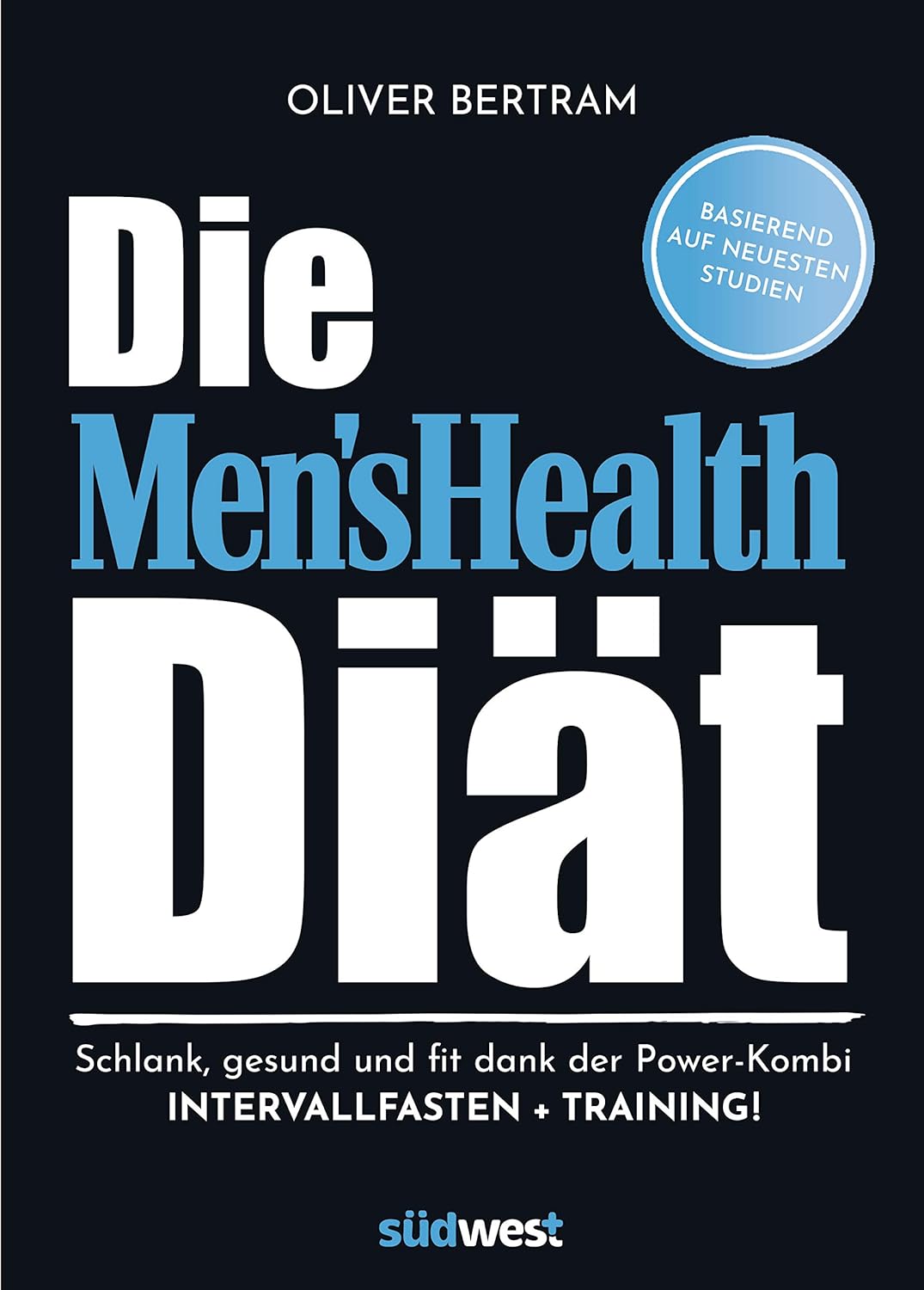 Die Men's Health Di&auml;t Di&auml;tbuch MH