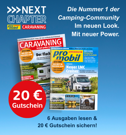 Camping - Next Chapter - 6 Ausgaben Lesen + 20 € Gutschein sichern